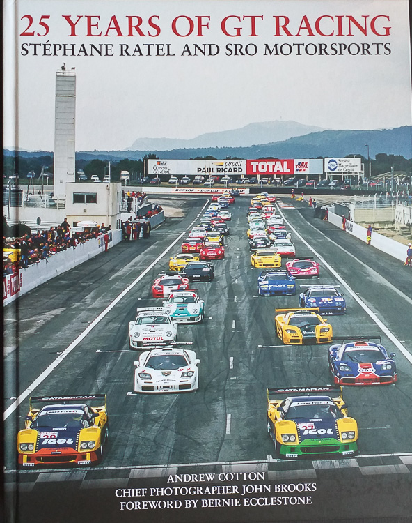 25 Years of GT Racing: Stéphane Ratel and SRO Motorsports by Andrew Cotton