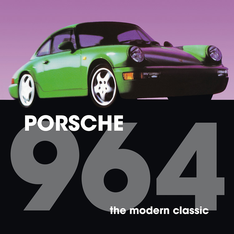 Porsche 964: The Modern Classic by Paul Koebrugge - © Paul Koebrugge