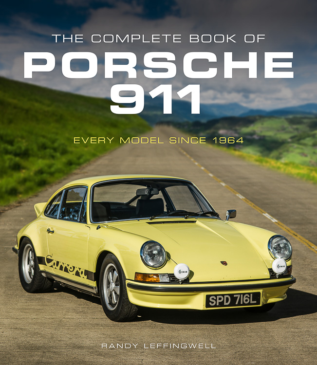 The Complete Book of Porsche 911 - Every Model Since 1964 by Randy Leffingwell: © Quarto Publishing