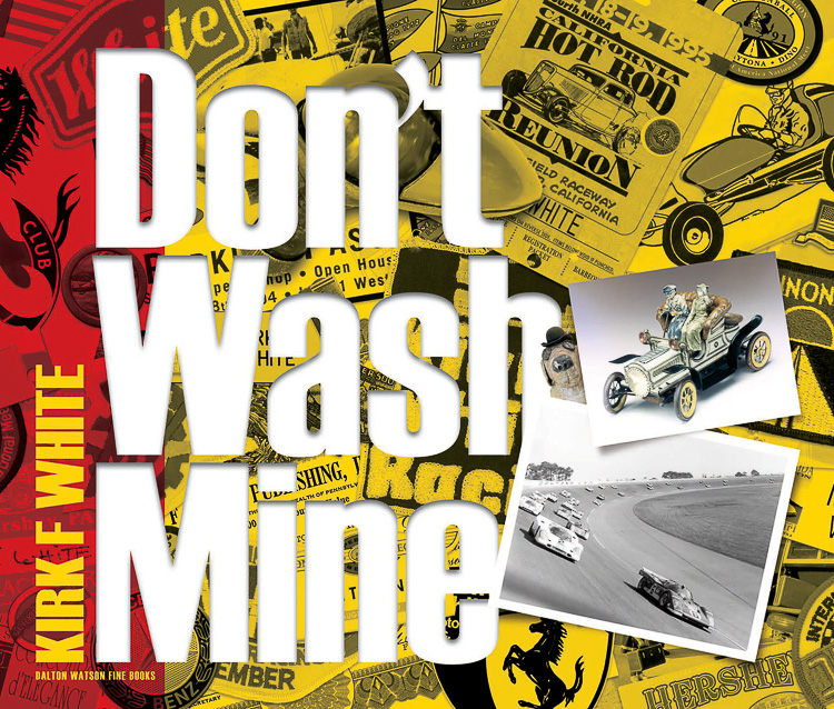 Don’t Wash Mine: Kirk F. White © Dalton Watson Fine Books