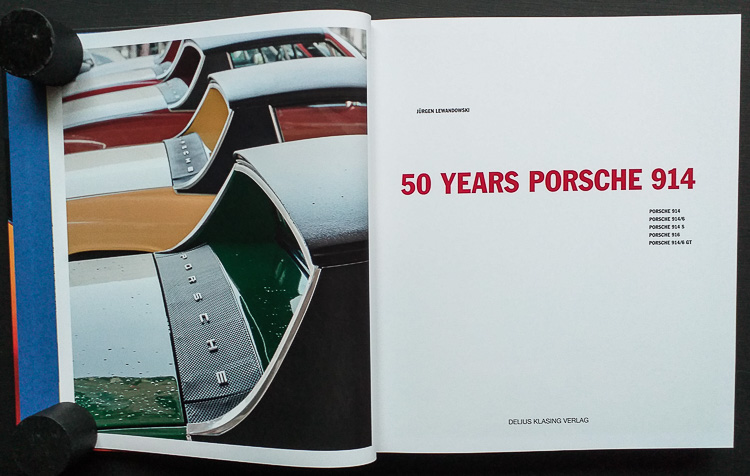 50 Years Porsche 914 by Jürgen Lewandowski, published by Delius Klasing Verlag – © Virtual Motorpix/Glen Smale