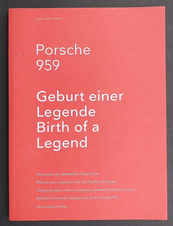 Porsche 959 by Jürgen Lewandowski, published by Delius Klasing Verlag