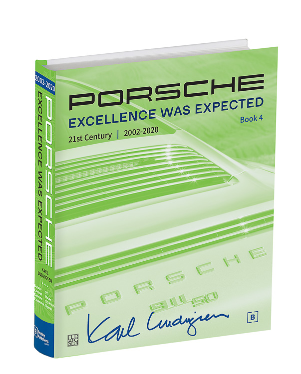 Porsche: Excellence was Expected by Karl Ludvigsen - © Bentley Publishers