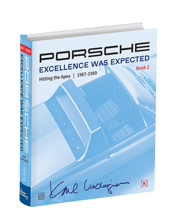 Porsche: Excellence was Expected by Karl Ludvigsen - © Bentley Publishers