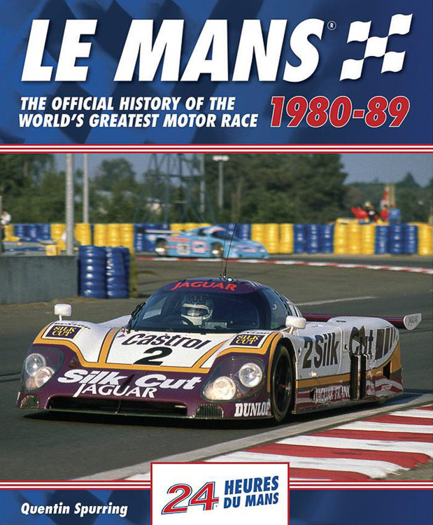 Le Mans: The Official History Of The World's Greatest Motor Race 1980–89