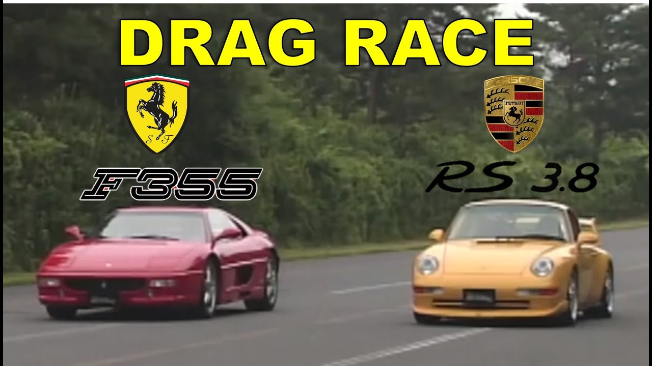 Ferrari F355 vs Porsche 911 Carrera 993 RS 3.8 Drag Race