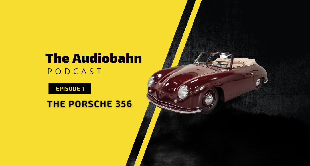 The Audiobahn E1: The Porsche 356