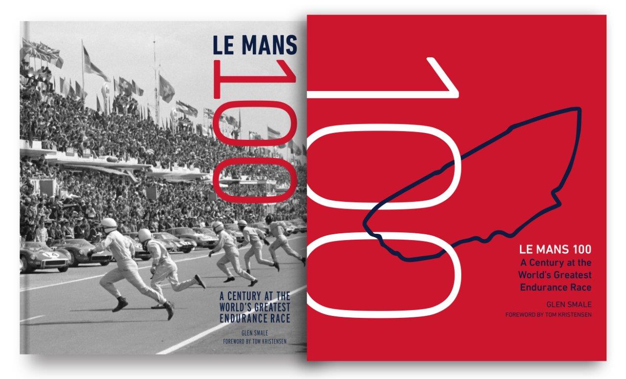 The cover and Jacket of Le Mans 100. A Century at the World’s Greatest Endurance race.