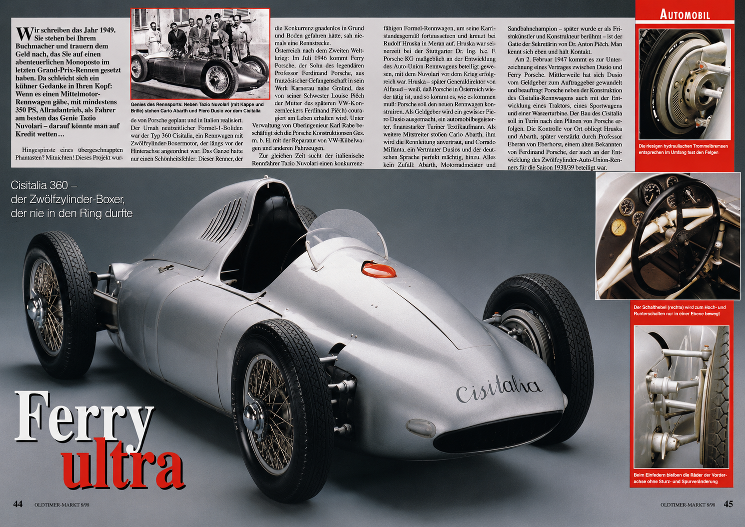 The article presents the Cisitalia Type 360 as one of the boldest Grand Prix projects of the immediate postwar era—a mid-engine, twelve-cylinder racing car conceived by Porsche for Piero Dusio and intended for Tazio Nuvolari. It highlights the car’s projected 350-horsepower output, all-wheel drive, enormous hydraulic drum brakes, advanced suspension geometry, and highly specialized transmission, all engineered with the goal of creating a machine capable of overwhelming its competition. Carlo Abarth, Rudolf Hruska, Ferry Porsche, and other experienced engineers helped connect the Gmünd design office with Dusio’s Italian operation, where the car was to be constructed in Turin. The article also emphasizes the enormous financial gamble involved: Dusio invested heavily in a machine of extraordinary sophistication, but the project consumed resources faster than Cisitalia could sustain them. The Type 360 never reached the starting grid, yet it remained a remarkable demonstration of Porsche’s postwar engineering ambition and Ferry Porsche’s growing ability to lead the company beyond his father’s direct control.